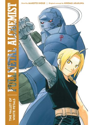 cover image of Fullmetal Alchemist: The Valley of White Petals